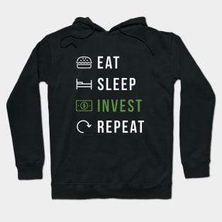 Eat, Sleep, Invest, Repeat Hoodie